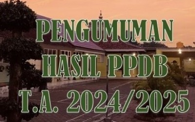 PENGUMUMAN HASIL PPDB TAHUN AJARAN 2024/2025